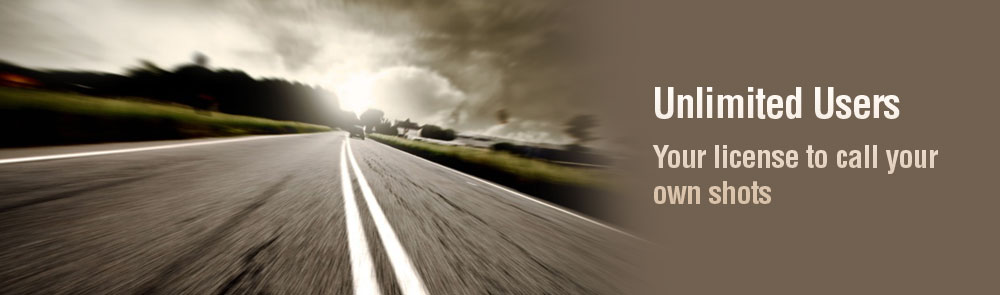 Unlimited Users - Your license to call your own shots